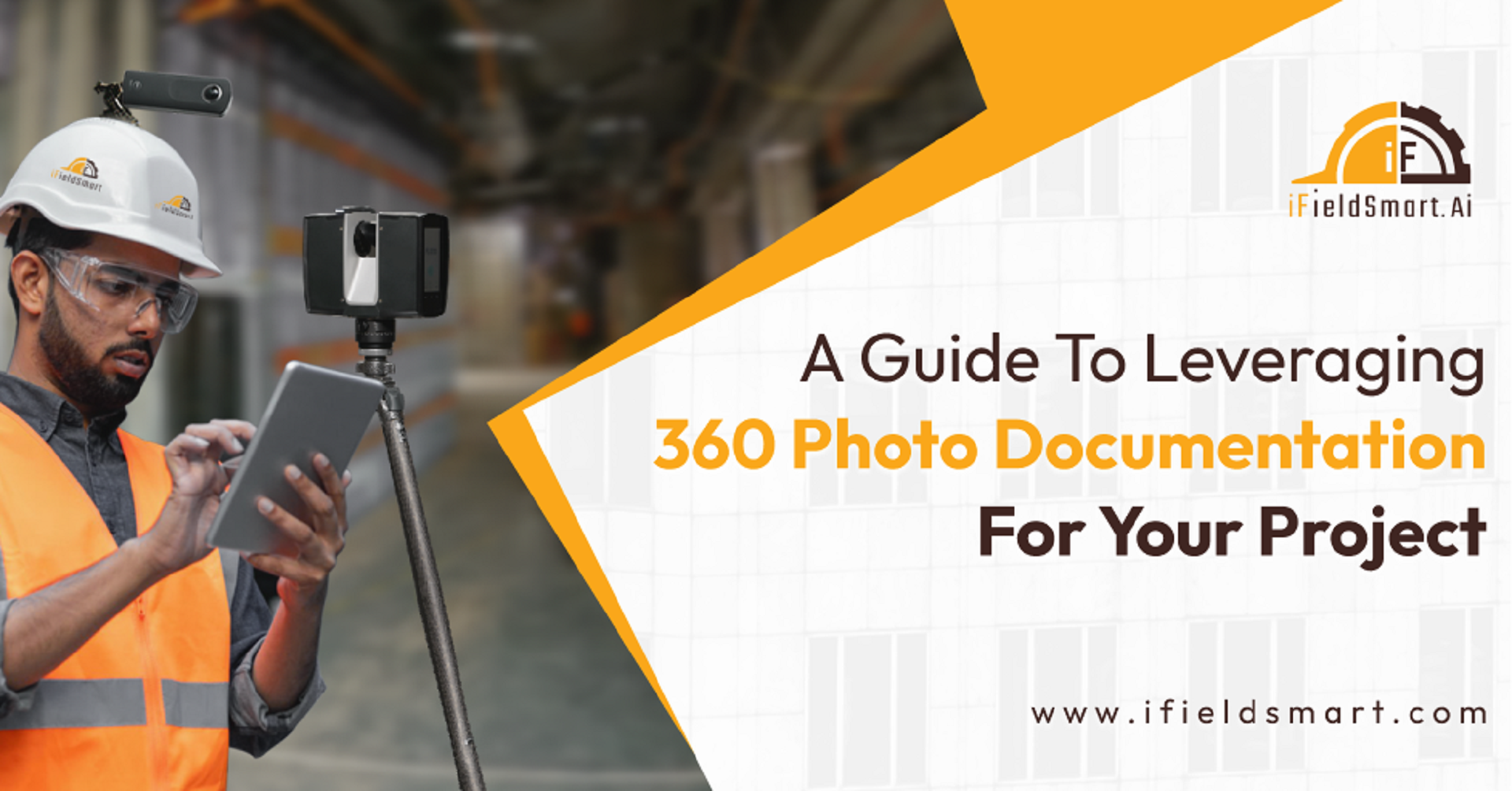 A Guide To Leveraging 360 Photo Documentation For Your Project